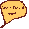 Click here to book David